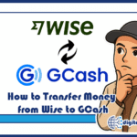 How to Transfer Money from Wise to GCash