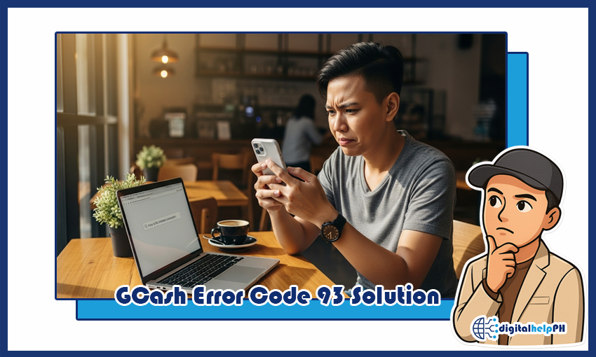 GCash error code 93 solution
