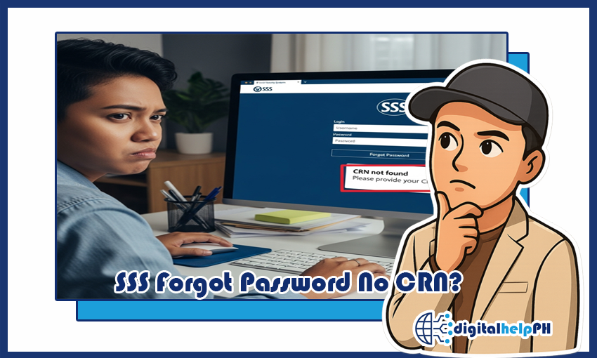 SSS Forgot Password No CRN? Your 2025 Guide to Account Recovery