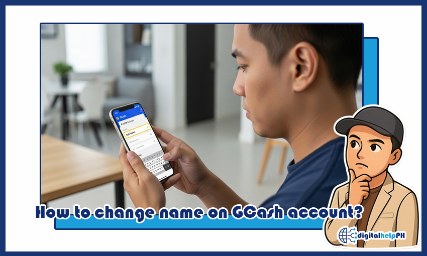 How to change name on GCash account